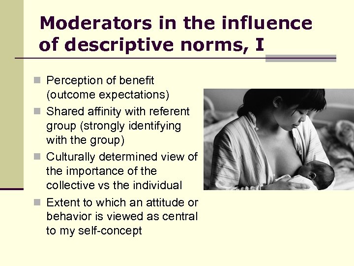 Moderators in the influence of descriptive norms, I n Perception of benefit (outcome expectations)