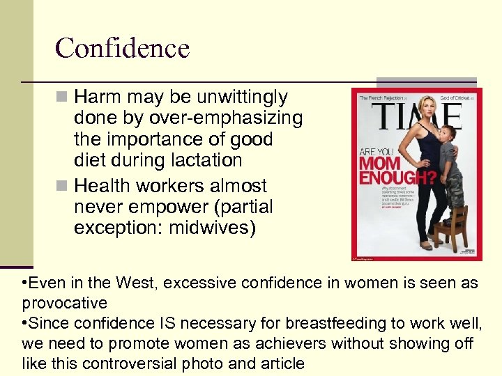 Confidence n Harm may be unwittingly done by over-emphasizing the importance of good diet