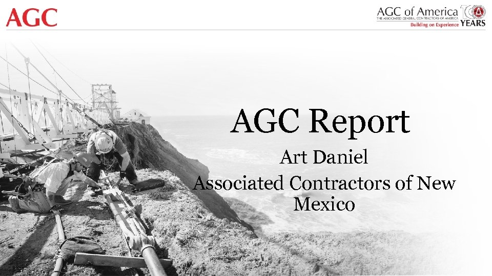 AGC Report Art Daniel Associated Contractors of New Mexico 