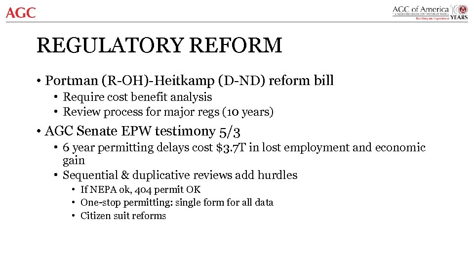 REGULATORY REFORM • Portman (R-OH)-Heitkamp (D-ND) reform bill • Require cost benefit analysis •
