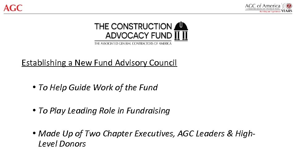 Establishing a New Fund Advisory Council • To Help Guide Work of the Fund
