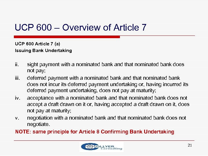 UCP 600 – Overview of Article 7 UCP 600 Article 7 (a) Issuing Bank