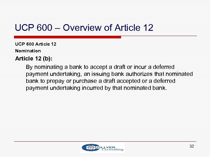 UCP 600 – Overview of Article 12 UCP 600 Article 12 Nomination Article 12
