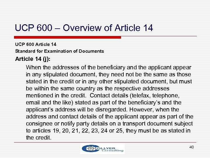 UCP 600 – Overview of Article 14 UCP 600 Article 14 Standard for Examination