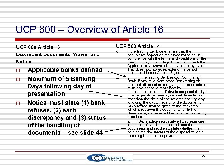 UCP 600 – Overview of Article 16 UCP 600 Article 16 Discrepant Documents, Waiver