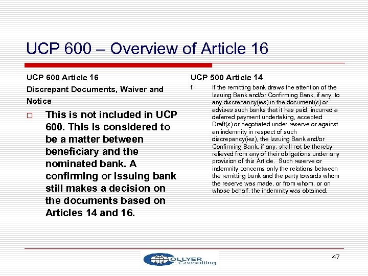 UCP 600 – Overview of Article 16 UCP 600 Article 16 Discrepant Documents, Waiver