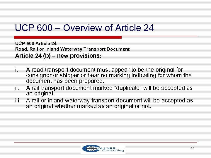 UCP 600 – Overview of Article 24 UCP 600 Article 24 Road, Rail or