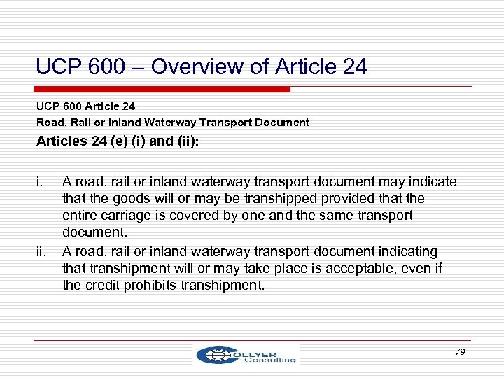 UCP 600 – Overview of Article 24 UCP 600 Article 24 Road, Rail or
