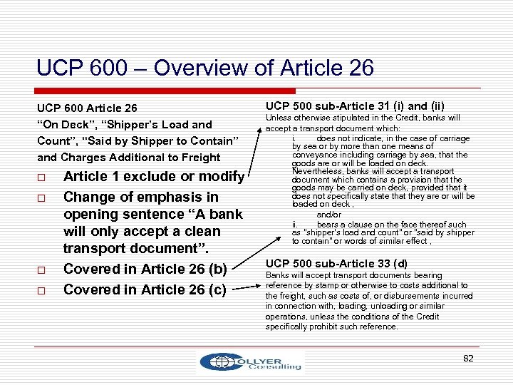 UCP 600 – Overview of Article 26 UCP 600 Article 26 “On Deck”, “Shipper’s