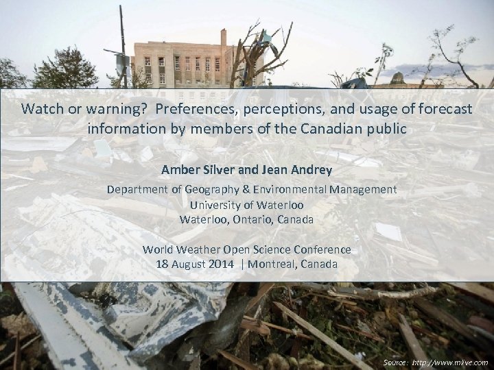 Watch or warning? Preferences, perceptions, and usage of forecast information by members of the