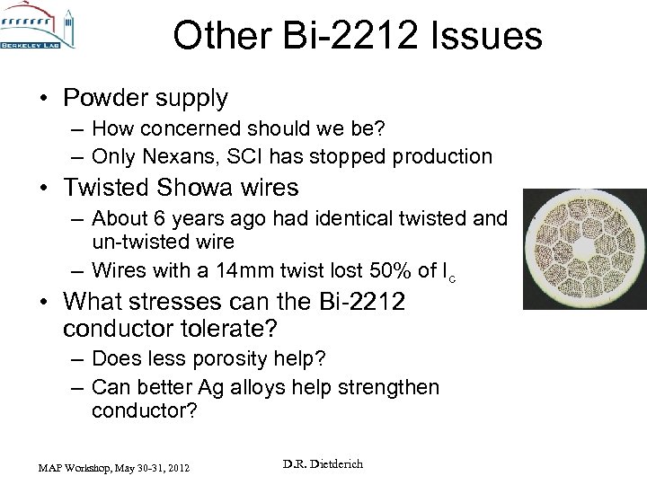 Other Bi-2212 Issues • Powder supply – How concerned should we be? – Only