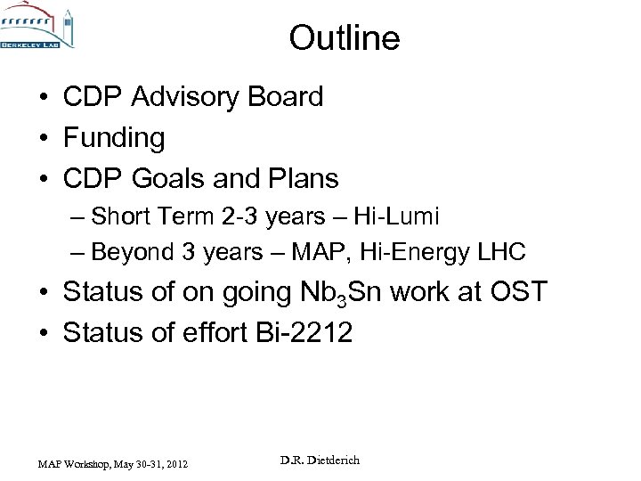 Outline • CDP Advisory Board • Funding • CDP Goals and Plans – Short