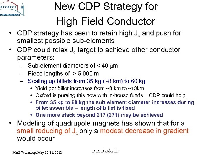 New CDP Strategy for High Field Conductor • CDP strategy has been to retain