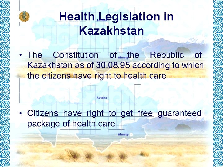 Health Legislation in Kazakhstan • The Constitution of the Republic of Kazakhstan as of