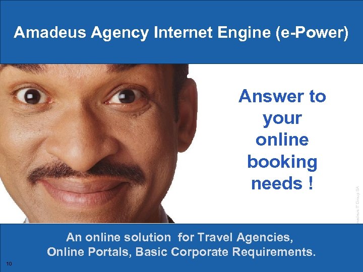 Answer to your online booking needs ! An online solution for Travel Agencies, Online