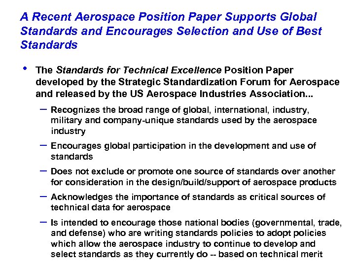 A Recent Aerospace Position Paper Supports Global Standards and Encourages Selection and Use of