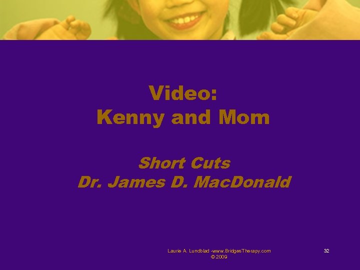 Video: Kenny and Mom Short Cuts Dr. James D. Mac. Donald Laurie A. Lundblad