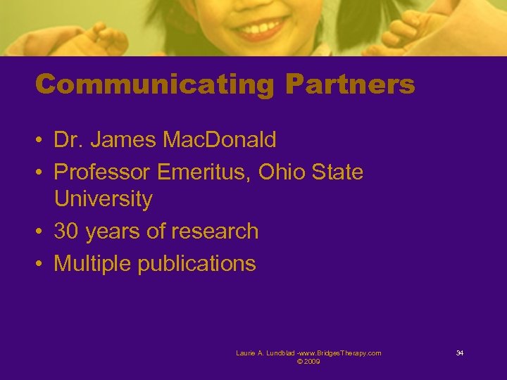 Communicating Partners • Dr. James Mac. Donald • Professor Emeritus, Ohio State University •