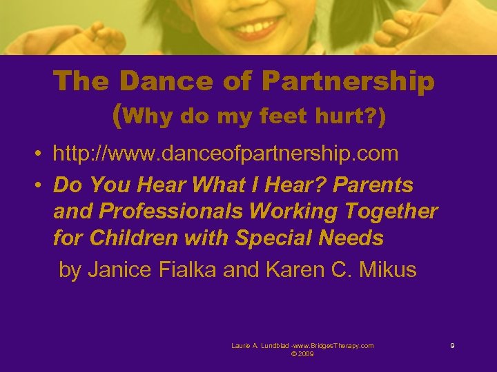 The Dance of Partnership (Why do my feet hurt? ) • http: //www. danceofpartnership.