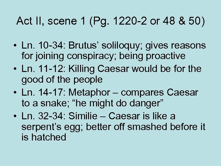 Act II, scene 1 (Pg. 1220 -2 or 48 & 50) • Ln. 10