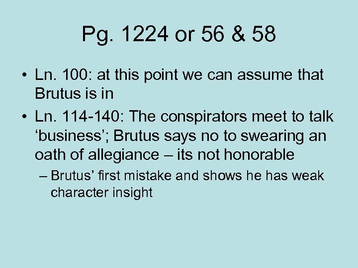 Pg. 1224 or 56 & 58 • Ln. 100: at this point we can