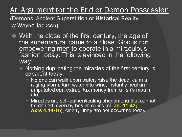 An Argument for the End of Demon Possession (Demons: Ancient Superstition or Historical Reality