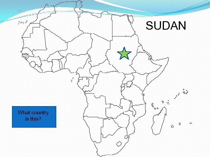 SUDAN What country is this? 