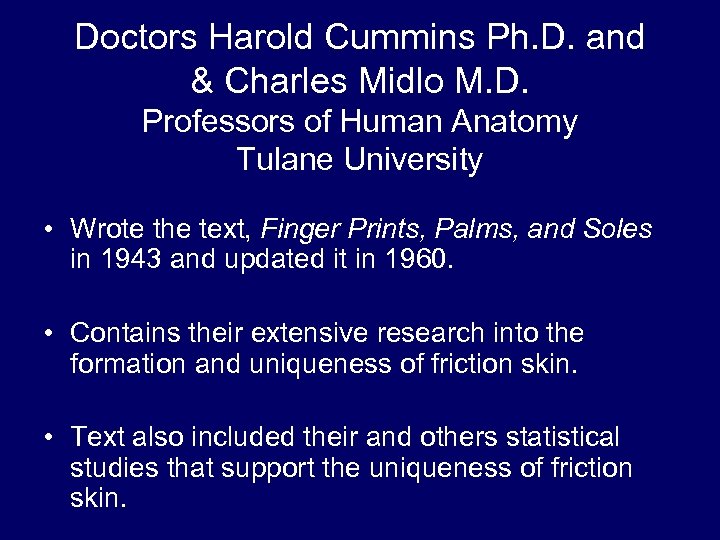 Doctors Harold Cummins Ph. D. and & Charles Midlo M. D. Professors of Human