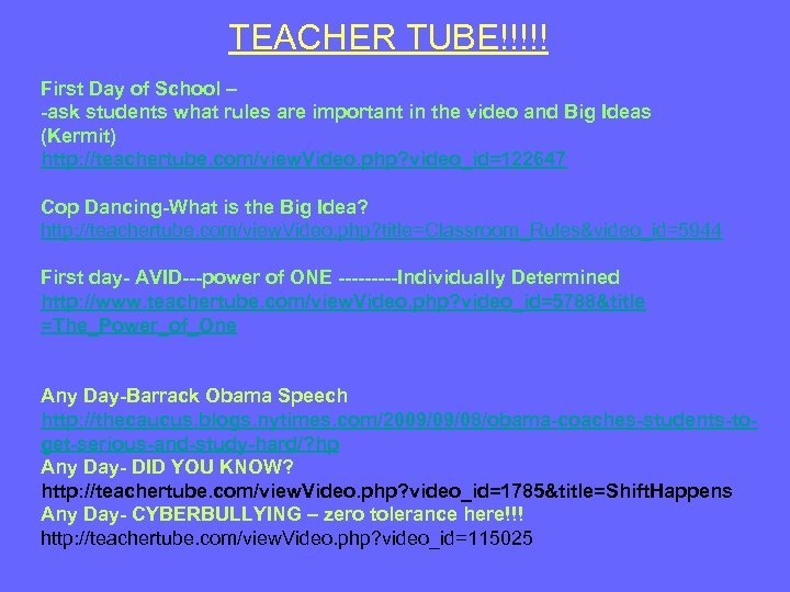 TEACHER TUBE!!!!! First Day of School – -ask students what rules are important in