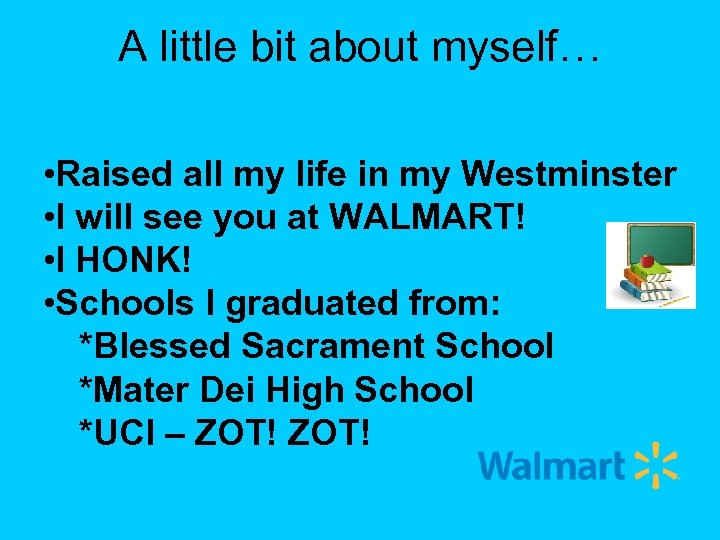 A little bit about myself… • Raised all my life in my Westminster •