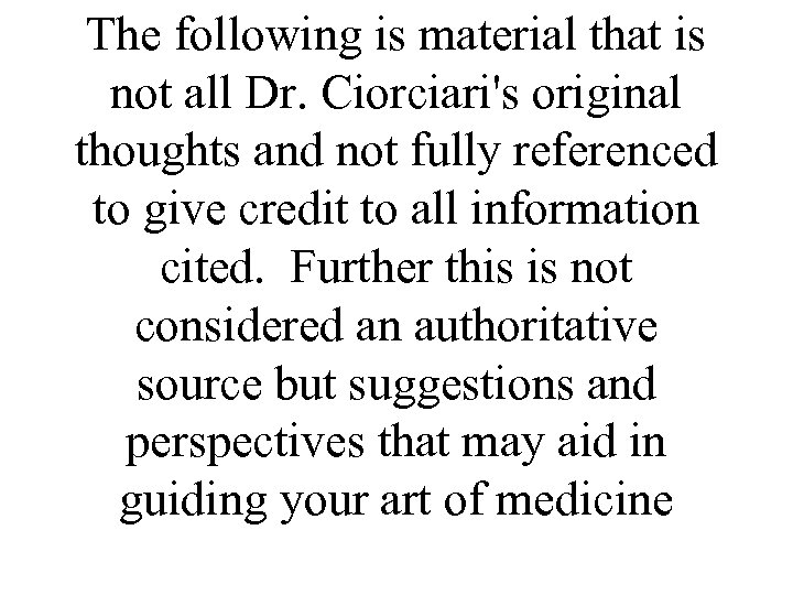 The following is material that is not all Dr. Ciorciari's original thoughts and not