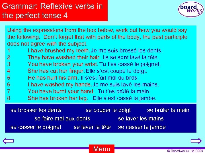 Grammar: Reflexive verbs in the perfect tense 4 Using the expressions from the box