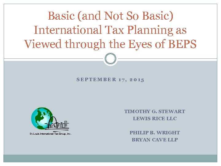 Basic (and Not So Basic) International Tax Planning as Viewed through the Eyes of