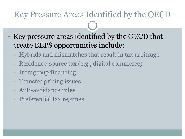 Key Pressure Areas Identified by the OECD • Key pressure areas identified by the