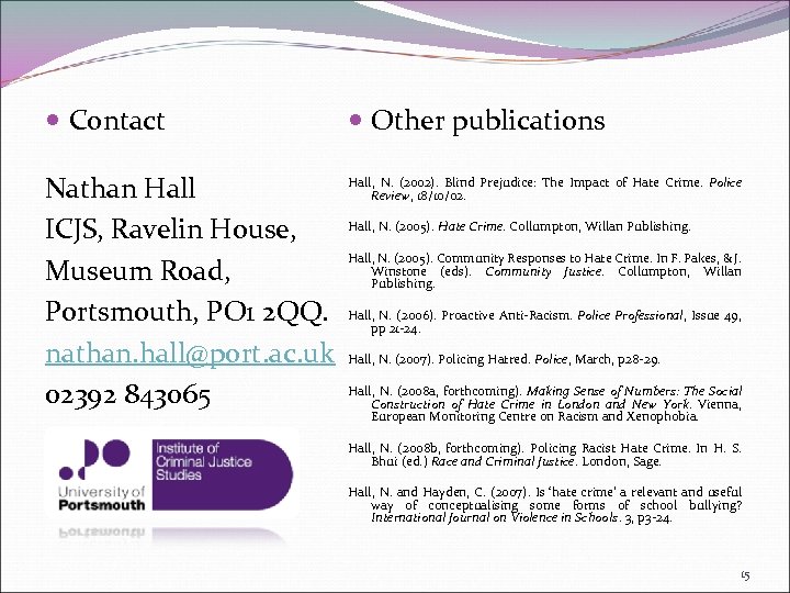  Contact Other publications Nathan Hall ICJS, Ravelin House, Museum Road, Portsmouth, PO 1