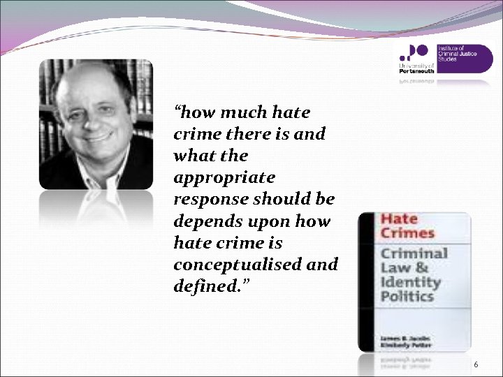 “how much hate crime there is and what the appropriate response should be depends