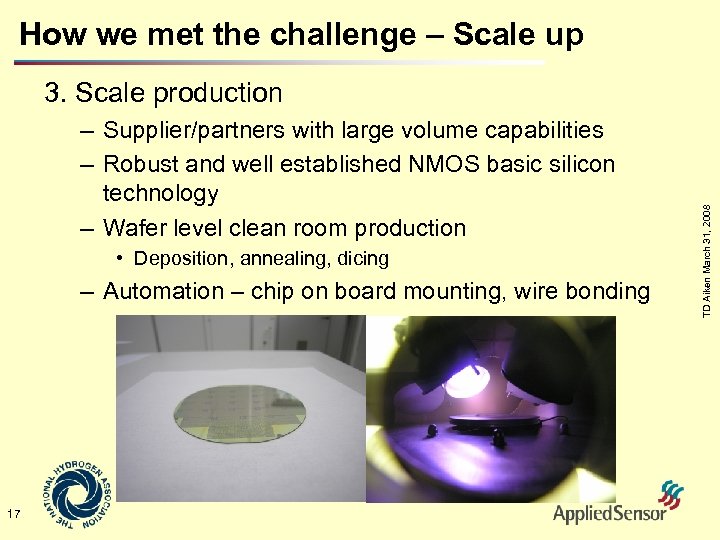 How we met the challenge – Scale up – Supplier/partners with large volume capabilities