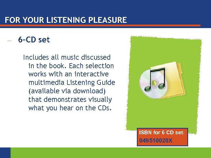 FOR YOUR LISTENING PLEASURE — 6 -CD set Includes all music discussed in the