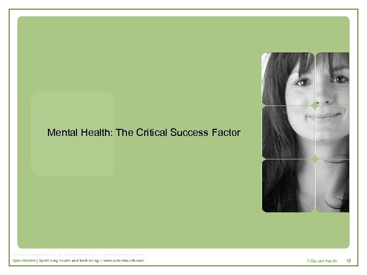 Mental Health: The Critical Success Factor 12 