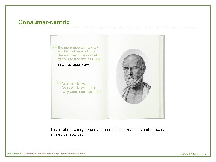 Consumer-centric It is more important to know what sort of person has a disease