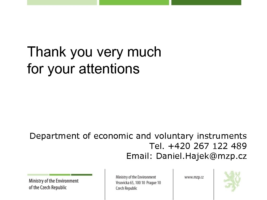 Thank you very much for your attentions Department of economic and voluntary instruments Tel.