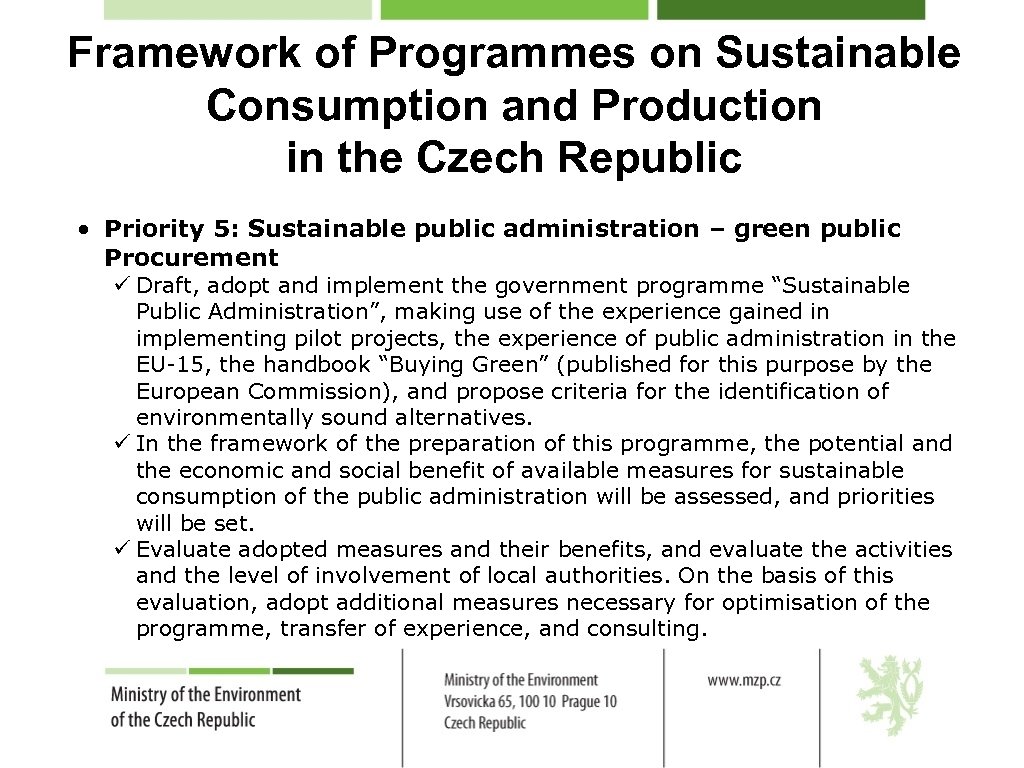 Framework of Programmes on Sustainable Consumption and Production in the Czech Republic • Priority