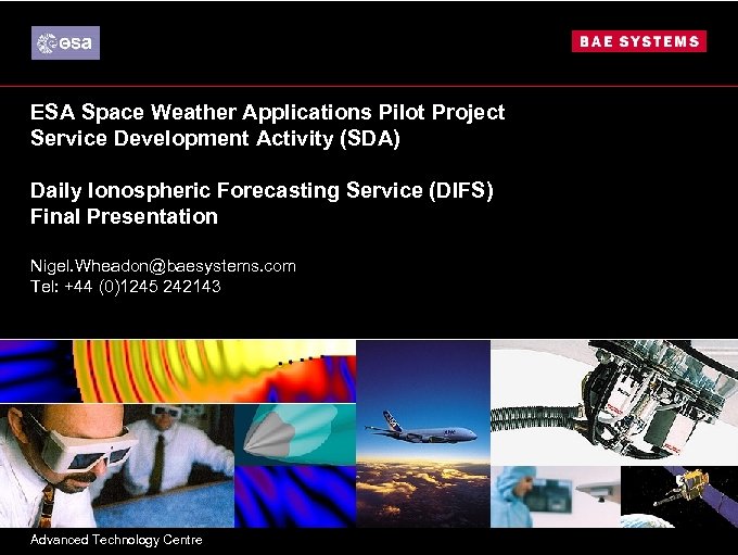 ESA Space Weather Applications Pilot Project Service Development Activity (SDA) Daily Ionospheric Forecasting Service