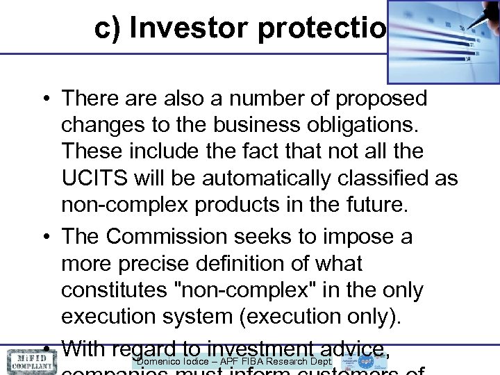 c) Investor protection • There also a number of proposed changes to the business