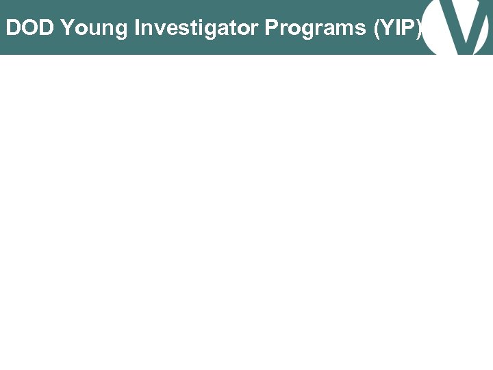 DOD Young Investigator Programs (YIP) 