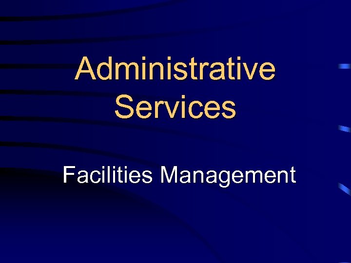 Administrative Services Facilities Management 