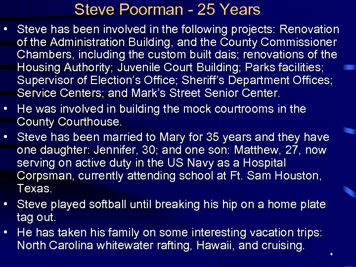 Steve Poorman - 25 Years • Steve has been involved in the following projects: