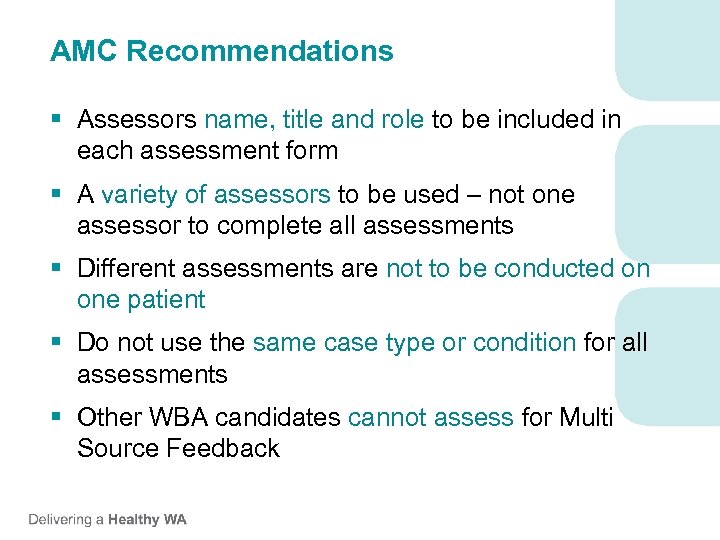 AMC Recommendations § Assessors name, title and role to be included in each assessment