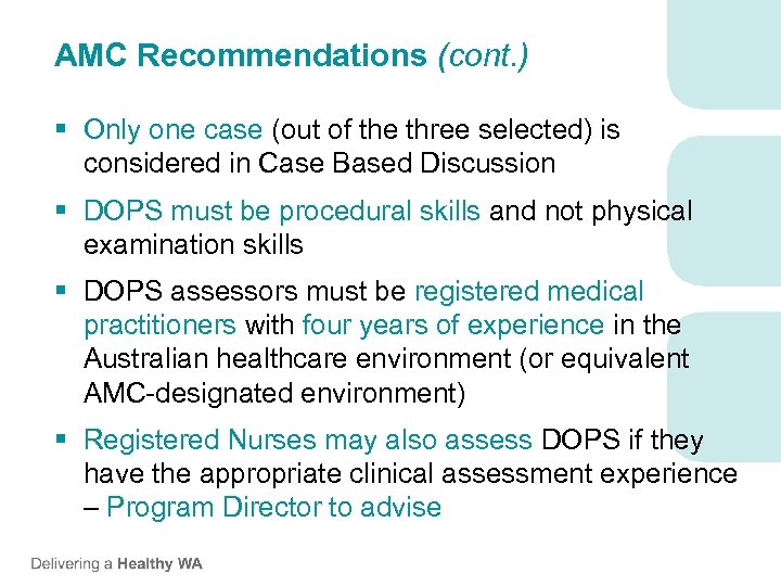 AMC Recommendations (cont. ) § Only one case (out of the three selected) is