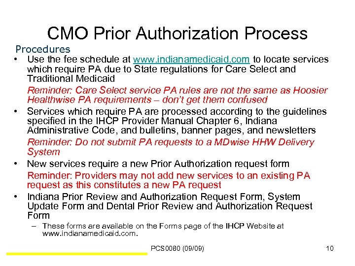 CMO Prior Authorization Process Procedures • Use the fee schedule at www. indianamedicaid. com